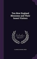 Cover: Ten New England Blossoms and Their Insect Visitors - Palala Press