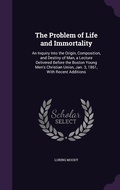Cover: The Problem of Life and Immortality - Palala Press