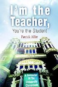 Cover: I'm the Teacher, You're the Student - University of Pennsylvania Press