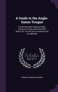 Cover: A Guide to the Anglo-Saxon Tongue - Palala Press
