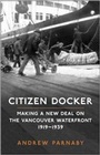 Cover: Citizen Docker - University of Toronto Press