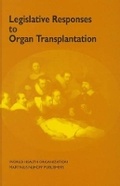 Cover: Legislative Responses to Organ Transplantation - Kluwer Academic Publishers