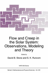 Enlarge image Cover: Flow and Creep in the Solar System: Observations, Modeling and Theory - Springer