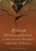 Cover: African Intellectuals in 19th and Early 20th Century South Africa - HSRC Press