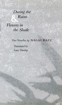 Enlarge image Cover: During the Rains & Flowers in the Shade - Stanford University Press