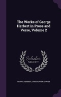 Cover: The Works of George Herbert in Prose and Verse, Volume 2 - Palala Press