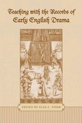 Cover: Teaching with the Records of Early English Drama - University of Toronto Press