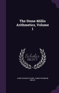 Cover: The Stone-Millis Arithmetics, Volume 1 - Palala Press