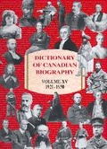 Cover: Dictionary of Canadian Biography / Dictionnaire Biographique Du Canada - University of Toronto Press