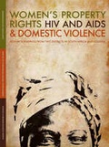 Cover: Women's Property Rights, HIV and AIDS and Domestic Violence - HSRC Press