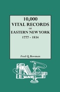 Cover: 10, 000 Vital Records of Eastern New York 1777-1834 - Genealogical Publishing Company