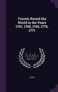 Cover: Travels Round the World in the Years 1767, 1768, 1769, 1770, 1771 - Palala Press