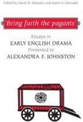Cover: 'Bring Furth the Pagants' - University of Toronto Press