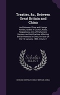 Cover: Treaties, &c., Between Great Britain and China - Palala Press