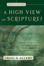 Cover: A High View of Scripture? - The Authority of the Bible and the Formation of the New Testament Canon - Baker Academic, Div of Baker Publishing Group