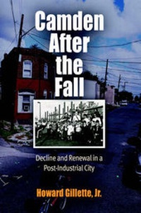 Enlarge image Cover: Camden After the Fall - University of Pennsylvania Press