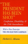 Cover: 'the President Has Been Shot' - Stanford University Press