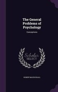 Cover: The General Problems of Psychology - Palala Press