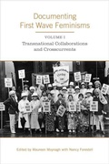 Cover: Documenting First Wave Feminisms - University of Toronto Press