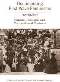 Enlarge image Cover: Documenting First Wave Feminisms - University of Toronto Press