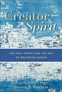 Cover: Creator Spirit - The Holy Spirit and the Art of Becoming Human - Baker Academic, Div of Baker Publishing Group