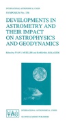 Cover: Developments in Astrometry and Their Impact on Astrophysics and Geodynamics - Kluwer Academic Publishers