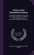 Cover: Rome, in the Nineteenth Century - Palala Press