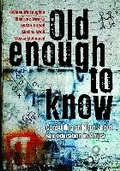 Cover: Old Enough to Know - HSRC Press
