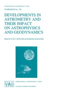 Cover: Developments in Astrometry and Their Impact on Astrophysics and Geodynamics - Springer