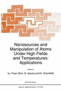 Cover: Nanosources and Manipulation of Atoms Under High Fields and Temperatures: Applications - Springer