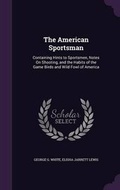 Cover: The American Sportsman - Palala Press