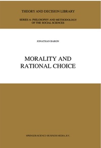 Enlarge image Cover: Morality and Rational Choice - Kluwer Academic Publishers