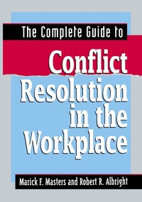 Abbildung von: The Complete Guide to Conflict Resolution in the Workplace - Amacom