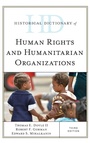Cover: Historical Dictionary of Human Rights and Humanitarian Organizations - Rowman & Littlefield Publishers