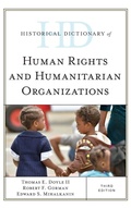 Cover: Historical Dictionary of Human Rights and Humanitarian Organizations - Rowman & Littlefield Publishers