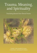 Cover: Trauma, Meaning, and Spirituality - American Psychological Association