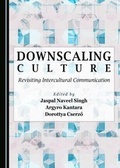 Cover: Downscaling Culture - Cambridge Scholars Publishing