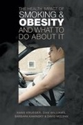 Cover: The Health Impact of Smoking and Obesity and What to Do About It - University of Toronto Press