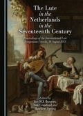 Cover: The Lute in the Netherlands in the Seventeenth Century - Cambridge Scholars Publishing