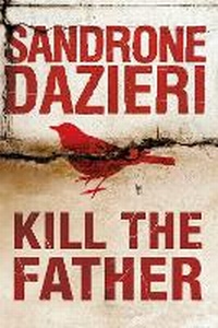 Enlarge image Cover: Kill the Father - Simon & Schuster Ltd