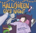 Cover: Halloween Good Night - Atheneum Books for Young Readers