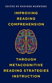 Enlarge image Cover: Improving Reading Comprehension through Metacognitive Reading Strategies Instruction - Rowman & Littlefield Publishers