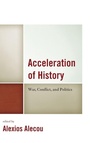 Cover: Acceleration of History - Lexington Books