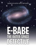 Cover: E-Babe the Outer Space Detective - Xlibris