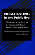 Cover: Negotiating in the Public Eye - Stanford University Press