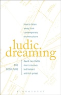 Cover: Ludic Dreaming - Bloomsbury Academic USA
