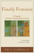 Cover: Finally Feminist - A Pragmatic Christian Understanding of Gender - Baker Academic, Div of Baker Publishing Group