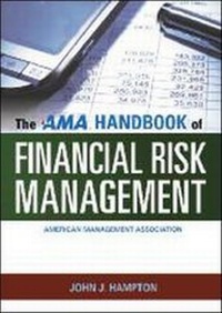 Enlarge image Cover: The AMA Handbook of Financial Risk Management - Amacom