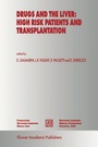 Cover: Drugs and the Liver: High Risk Patients and Transplantation - Springer