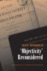 Enlarge image Cover: Max Weber's 'Objectivity' Reconsidered - University of Toronto Press